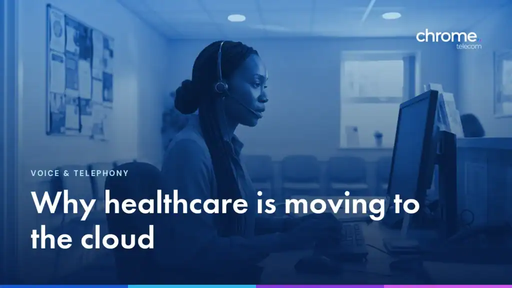A receptionist at a GP practice taking a call at her desk, with the headline Why healthcare is moving to the cloud